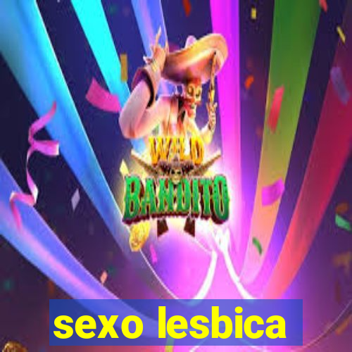 sexo lesbica